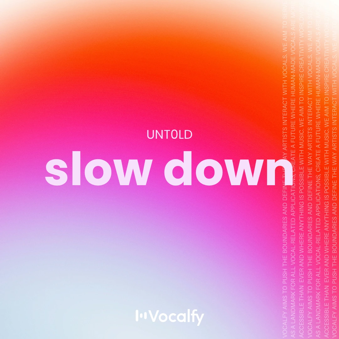Slow Down